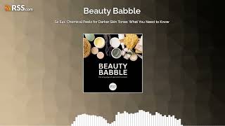 S2 E41: Chemical Peels for Darker Skin Tones: What You Need to Know