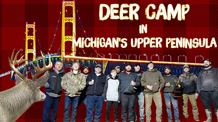 Deer Hunting in Michigan's Upper Peninsula DEER CAMP 2024