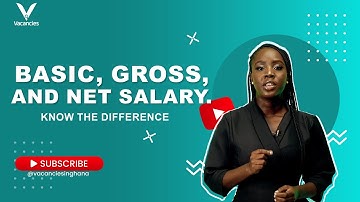 Basic, Gross, and Net Salary Explained | Salary Tips for Job Seekers in Ghana
