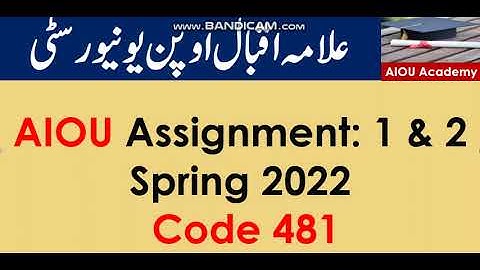AIOU Code 481-1 & 2 Solved Assignments Spring 2022
