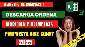 💡 Cómo Reemplazar Propuestas en el SIRE con Excel 🚀 Macro 2025 Fácil y Rápida- COMPRAS SUNAT