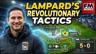 THIS FRANK LAMPARD TACTIC IS DOMINANCE.. COVENTRY META TACTICAL/ANALYSIS! FM26 MOBILE
