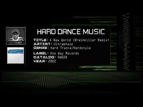 Ultraphaze — Ultraphaze - A New World (Brainkiller Remix) [HQ]