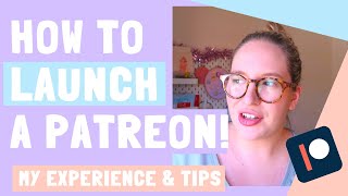 HOW TO LAUNCH A PATREON | My Tips & Experience ~ Emily Harvey Art