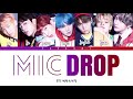 【カナルビ/日本語訳】'MIC Drop' - BTS (防弾少年団)