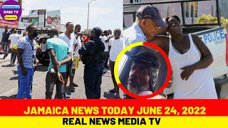 Jamaica News Today June 24, 2022/Real News Media TV