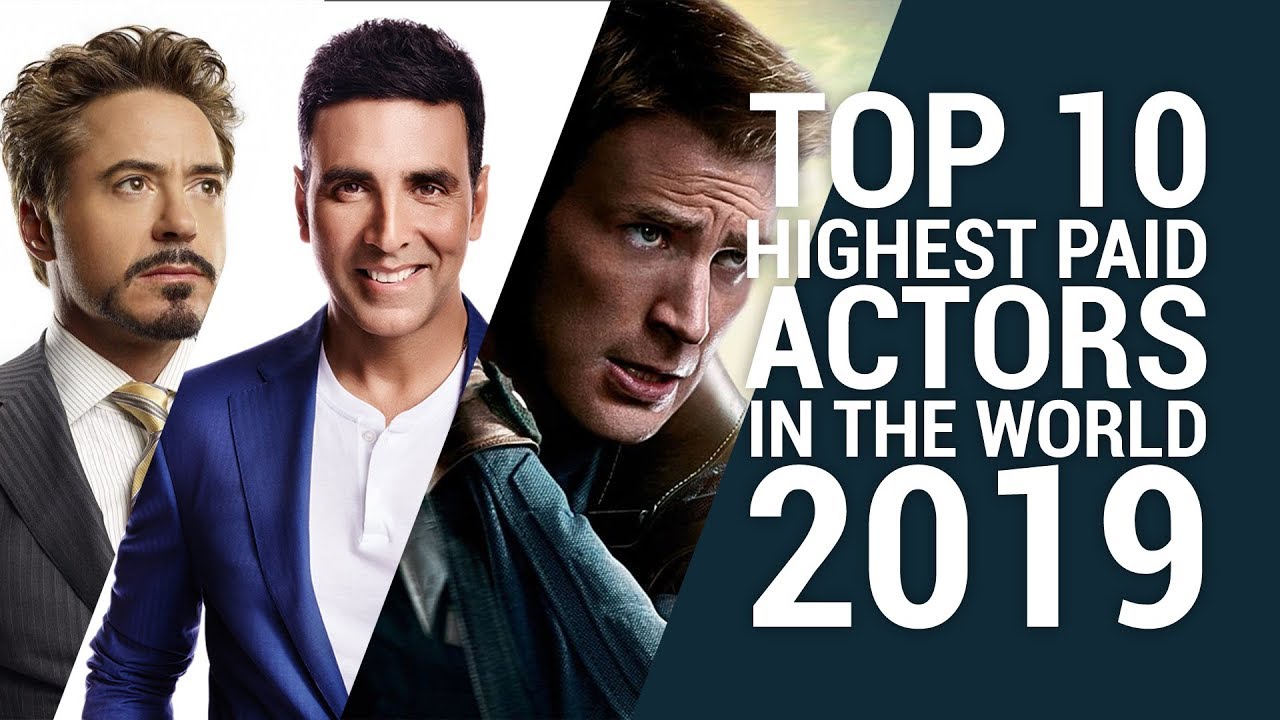 Top 10 Highest Paid Actors in the World 2019