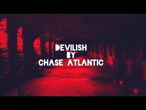 Devilish Lyrics Chase Atlantic Lyrics Songs Chaseatlantic Devilish 