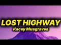 Kacey Musgraves Lost Highway Lyrics mp3