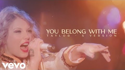 Taylor Swift - You Belong With Me (Taylor