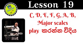 Major Scales How to play C D E F G A amp B major scales 19