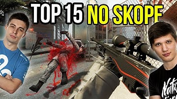 CS:GO TOP 15 NO SCOPE KILLS | BEST PRO MOMENTS Counter-strike: Global offensive / CS MONEY