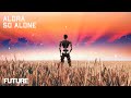 Alora  so alone official audio