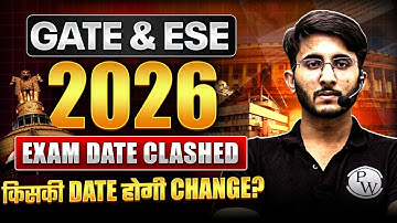 GATE 2026 & ESE 2026 Exam Date Clashed | Which Exam Date Will Be Change ?