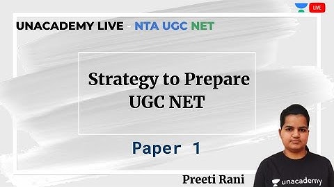 Strategy to Prepare for UGC NET | Paper 1 | Unacademy Live - NTA UGC NET | Preeti Rani