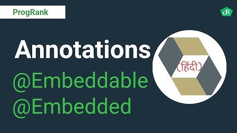 Hibernate Tutorial for Beginners in Hindi || How to Use Embeddable Objects || #08