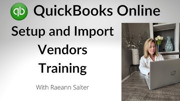 QuickBooks Online Setup and Import Vendors Training | QBO Setup and Import Vendors | QBO Vendors