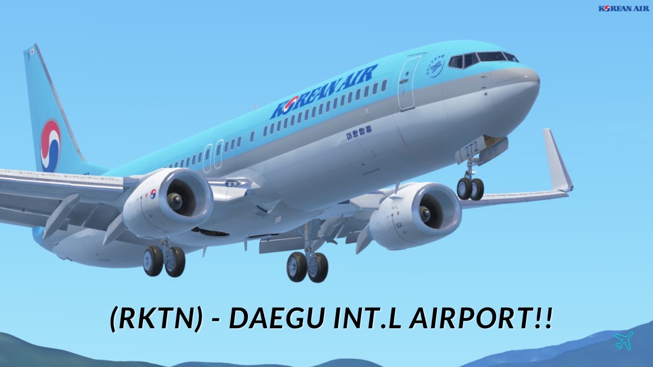 INFINITE FLIGHT SIMULATOR - LANDING AT (RKTN) - DAEGU INT.L AIRPORT ...