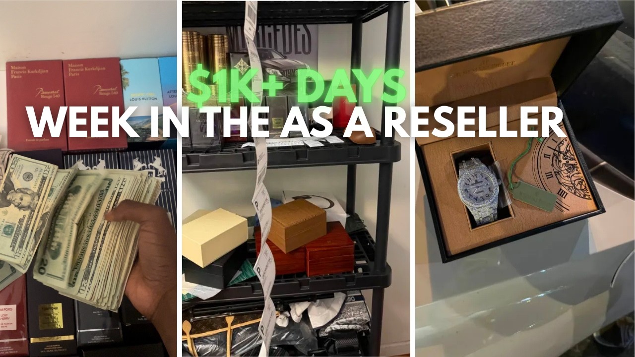 WEEK IN THE LIFE OF A 16 Y/O RESELLER ($1K DAYS)