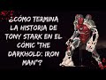 SAGA DARKHOLD / ¿Cómo termina la historia de Tony Stark en "The Darkhold: Iron-Man"? / parte 8