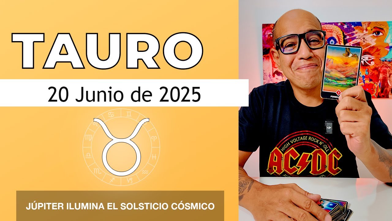TAURO | Horóscopo de hoy 20 de Junio 2025 - YouTube