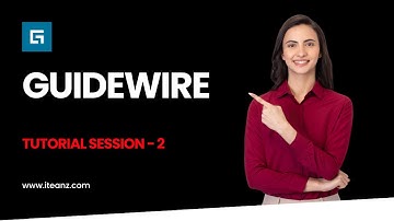 Guidewire Tutorial - Introduction to Guidewire Policy Center Training - Tutorial Session - 2