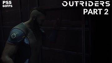 OUTRIDERS DEMO+FULL GAME PS5 Gameplay Walkthrough Part 2 [60FPS] - No Commentary