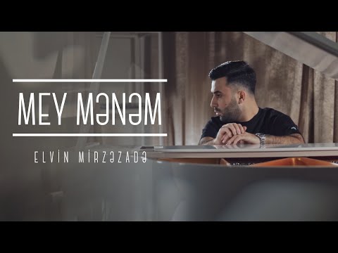 Elvin Mirzəzadə - Mey Mənəm (Official Video)