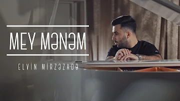 Elvin Mirzəzadə - Mey Mənəm (Official Video)