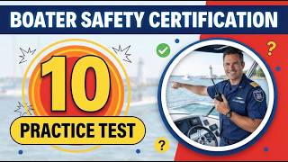 Boater Safety Practice Test: Master 10 Key Exam Questions with Detailed Answers and Explanations Now