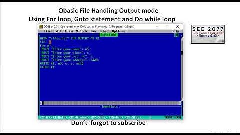 Qbasic File Handling Output mode Using For loop, Goto statement and Do while loop