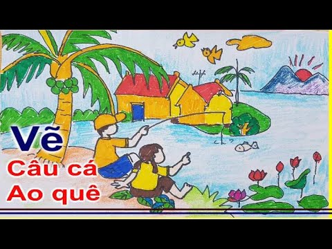 Vẽ Tranh Phong Cảnh Câu Cá Ao Quê Ngày Hè | Draw A Boy And Girl Fishing -  Youtube