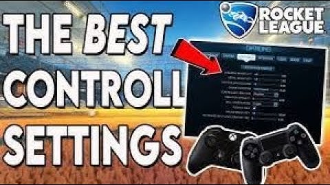 ROCKET LEAGUE BEST Controller Settings | The ULTIMATE Controller Guide (XBOX/PS4)