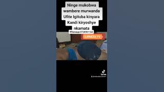 MFITE IGITUBA CYIRYOSHYE CYANE NDANYARA NKARUSHA ROBINE // UMUSHTUKWE URANYISHE