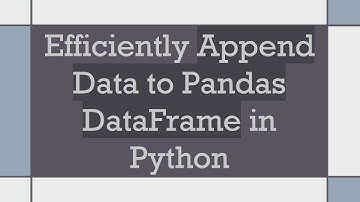 Efficiently Append Data to Pandas DataFrame in Python