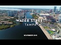 Water Street, Tampa FL; November 2019 v1, 4k