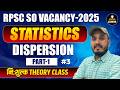 RPSC SO Vacancy 2025 Statistics | Dispersion Part-1 | Free Theory Class | RPSC SO Preparation