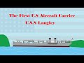 U.S.S Langley-The First U.S Aircraft Carrier