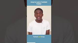 How to Learn Turkish Faster