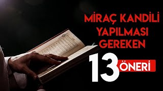 Miraç Kandilinde Neler Yapılmalı 13 Öneri - Mehmet Ede