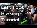 How to Learn Left Foot Braking - All Skill Levels Covered!