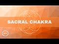 Sacral Chakra Meditation - 606 Hz - Balance and Heal the Sacral Chakra - Meditation Music