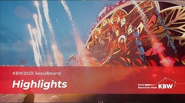2023 Micro Seoul Festival : Seoulbound Highlights | KBW2023 | Seoul Land x FactBlock