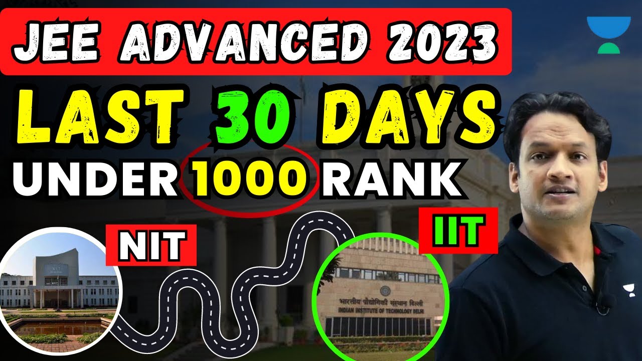 NIT to IIT | Last 30 Days JEE Advanced Strategy | JEE Advanced Strategy ...
