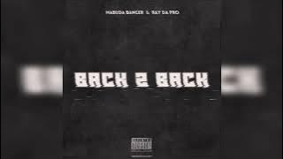 Mabuda Banger - Back 2 Back (feat Ray Da Pro)