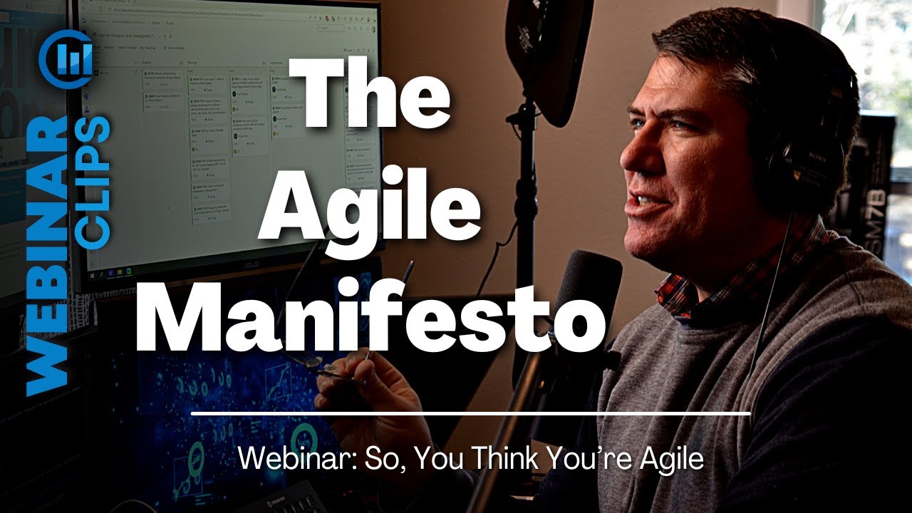 The Agile Manifesto | Webinar Clips – So, You Think You’re Agile - YouTube
