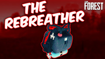 How To Find THE REBREATHER In The Forest