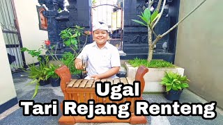 Ugal Tabuh Tari Rejang Renteng | Gambelan Bali