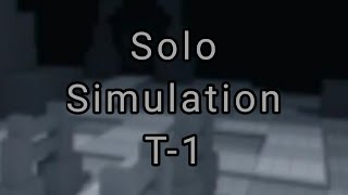 Solo Simulation T-1 (lv 60+ loadout)| Roblox:MTD (strat on description)