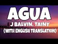 J Balvin, Tainy - Agua (Letra/Lyrics) (English Translation)